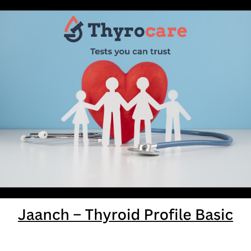 Jaanch - Thyroid Profile Basic
