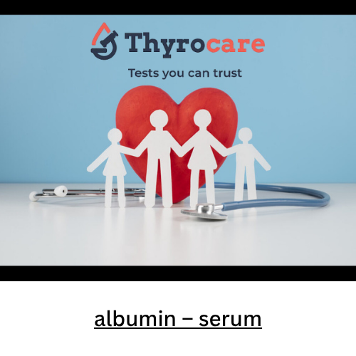 albumin - serum