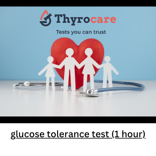 glucose tolerance test (1 hour)