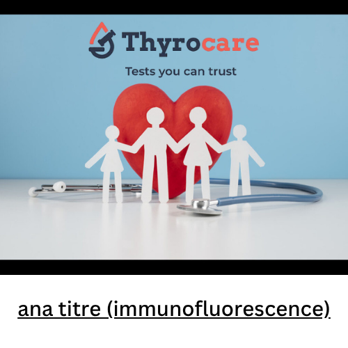 ana titre (immunofluorescence)